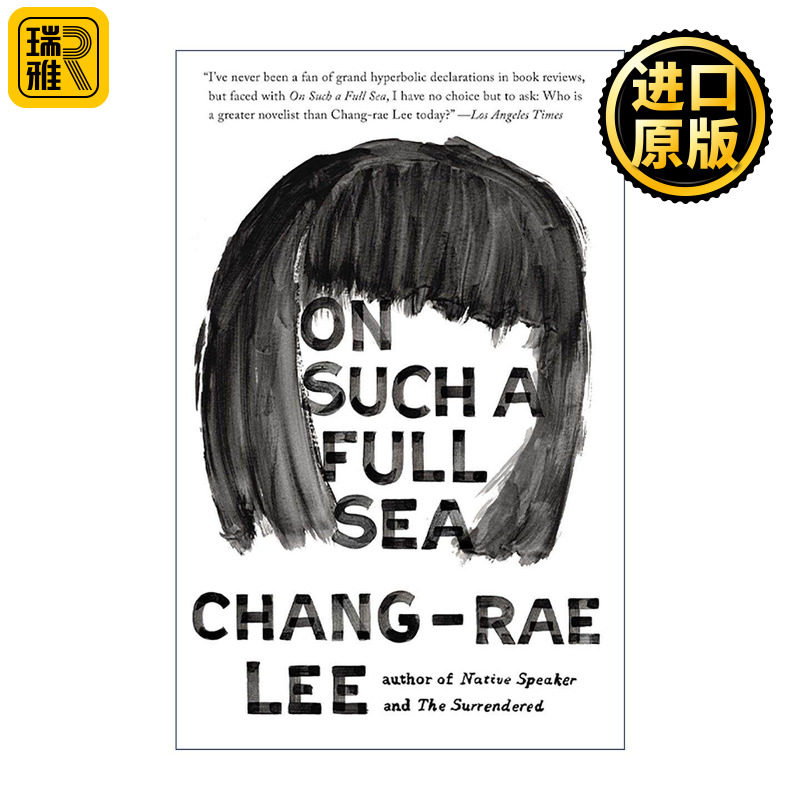 英文原版 On Such a Full Sea 在这样辽阔的海上 美籍韩裔作家 Native Speaker作者李昌来 英文版 进口英语原版书籍