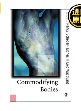 Commodifying Bodies 商品化身体 南希·舍佩尔-休斯