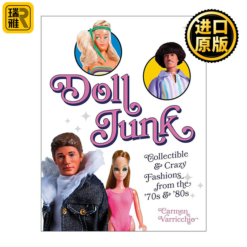 英文原版 Doll Junk 垃圾娃娃 70-80年代收藏与疯狂的时尚 玩偶服饰 艺术图册 英文版 进口英语原版书籍