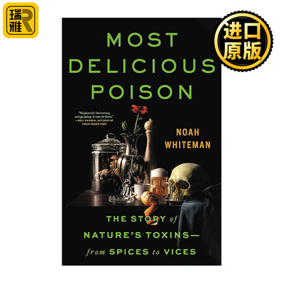 Most Delicious Poison 美味的毒药 大自然毒素的故事 精装 加州大学教授Noah Whiteman