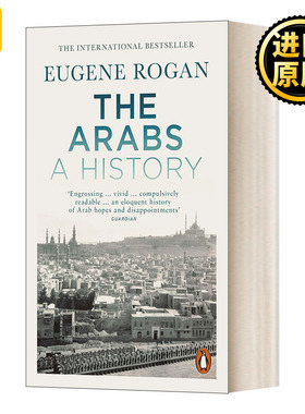 英文原版 The Arabs A History 征服与革命中的阿拉伯人 1516年至今 尤金 罗根 英文版 Eugene L. Rogan 进口英语原版书籍