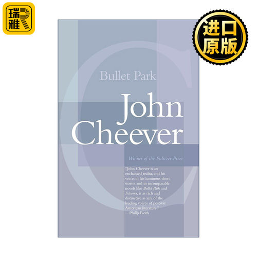 Bullet Park (Vintage International) 欢迎来到弹园村 普利策奖得主John Cheever约翰·契弗