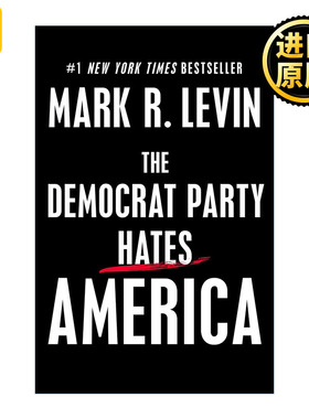 The Democrat Party Hates America 民主党憎恨的美国 精装 马克·莱文