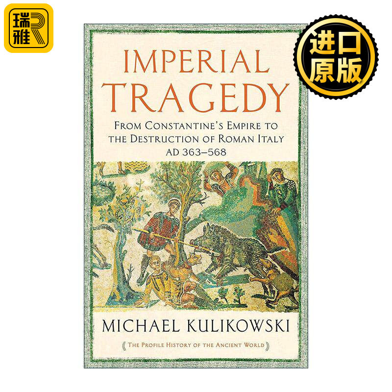 英文原版 Imperial Tragedy 帝国的悲剧 从君士坦丁的帝国到西罗马的衰亡 英文版 进口英语原版书籍