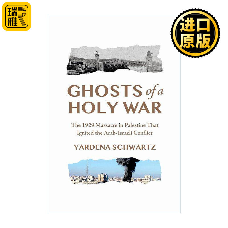 英文原版 Ghosts of a Holy War 圣战的幽灵 1929年巴勒斯坦大屠杀与阿以冲突的起源 精装 英文版 进口英语原版书籍