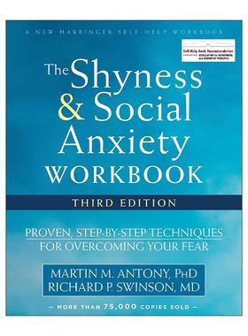 英文原版 The Shyness and Social Anxiety Workbook 心理自助 羞涩与社交焦虑 第三版 马丁?M.安东尼 英文版 进口英语原版书籍
