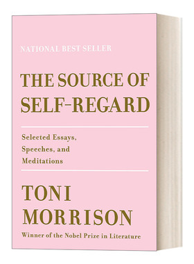 英文原版 The Source of Self-Regard 自尊之源：托妮·莫里森散文、演讲和沉思录 精装文集 Toni Morrison