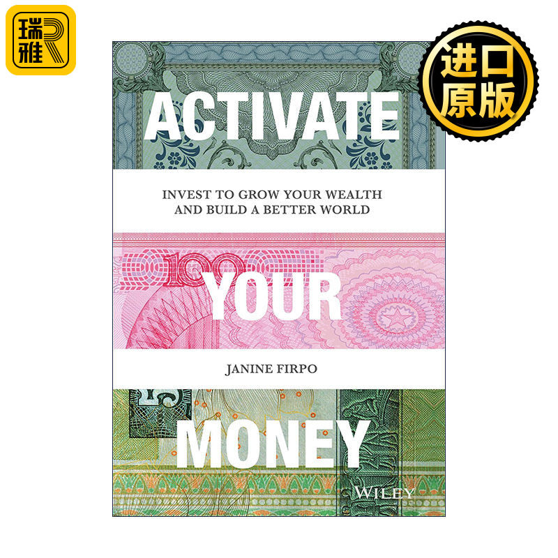 Activate Your Money 激活你的钱 用投资手段增加财富并建设更好的世界 精装