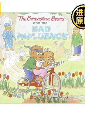 The Berenstain Bears and the Bad Influence 贝贝熊和坏影响 绘本