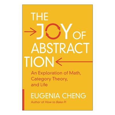 英文原版 The Joy of Abstraction 抽象的乐趣 数学 范畴理论和生活的探索 郑乐隽 英文版 进口英语原版书籍