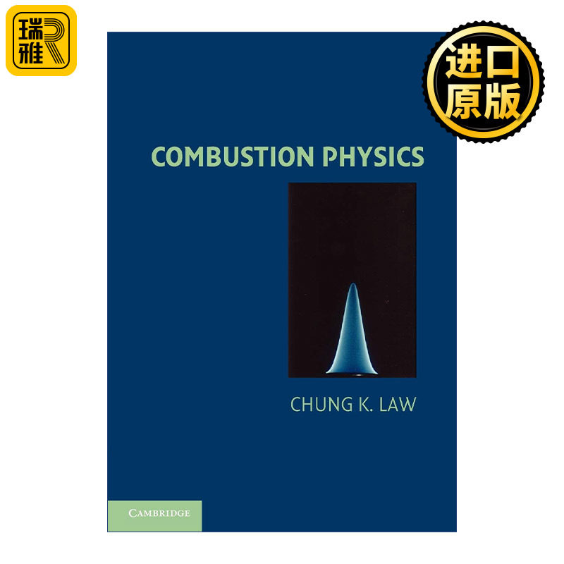 Combustion Physics 燃烧物理学 Chung K. Law