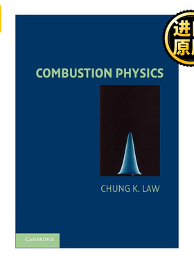 Combustion Physics 燃烧物理学 Chung K. Law