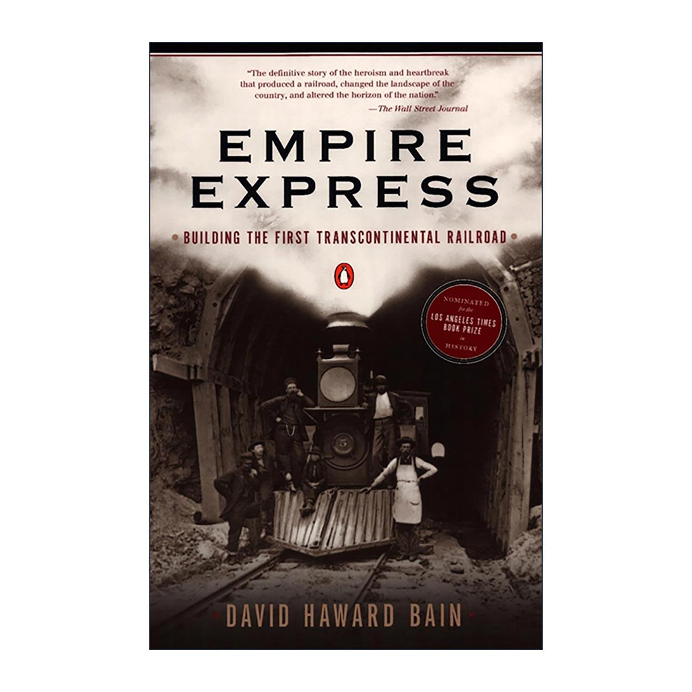 英文原版 Empire Express 帝国快车 建造一条横贯大陆的铁路 美国历史 David Haward Bain 英文版 进口英语原版书籍