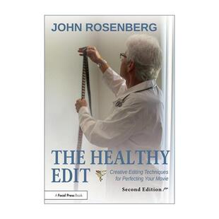 英文原版 The Healthy Edit 剪辑医生 让影片重获新生的创意剪辑手册 第2版 英文版 进口英语原版书籍