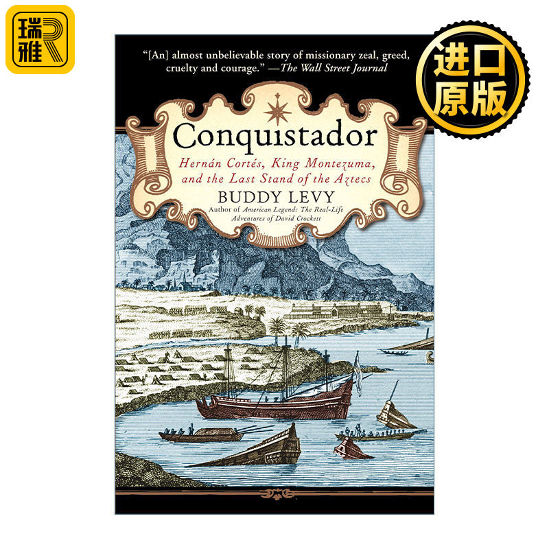 Conquistador 征服者 埃尔南·科尔特斯 蒙特祖玛与阿兹特克人的最后一站 历史 Buddy Levy