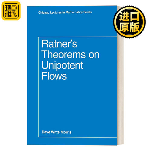 英文原版 Ratner's Theorems on Unipotent Flows 关于幂等流的拉特纳定理 Dave Witte Morris 英文版 进口英语原版书籍