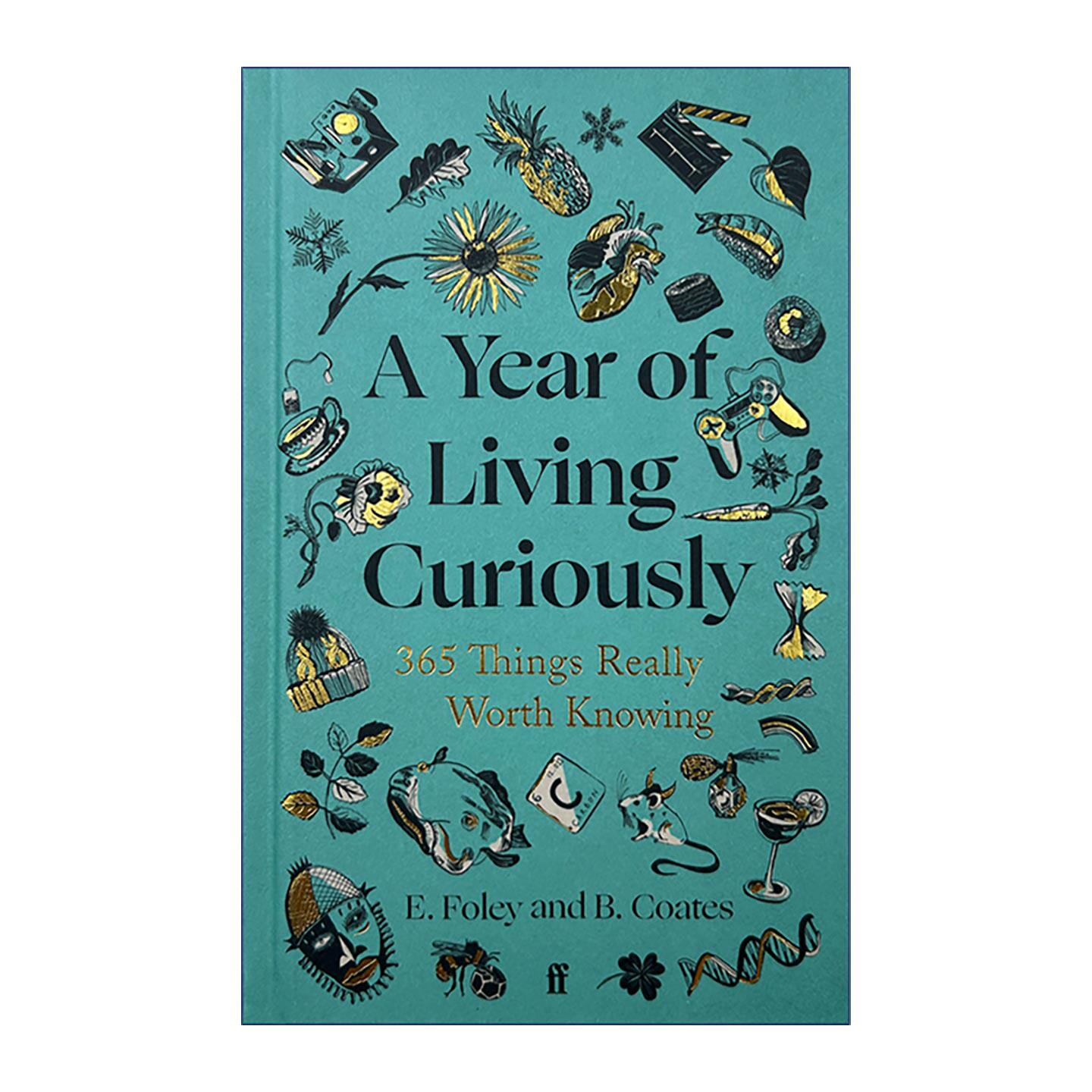 英文原版 A Year of Living Curiously 好奇生活的一年 365件值得了解的知识 精装 英文版 进口英语原版书籍