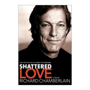碎爱 Love 理查德·张伯伦回忆录 英文版 书籍 英文原版 进口英语原版 Shattered