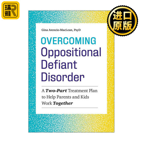 Overcoming Oppositional Defiant Disorder 克服对立违抗性障碍
