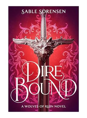 英文原版 Dire Bound 绝境羁绊 Sable Sorensen畅销奇幻浪漫小说 废墟之狼系列1 英文版 进口英语原版书籍