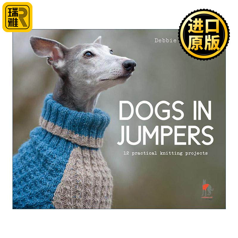 英文原版 Dogs in Jumpers 给狗狗织毛衣 12个编织方案 英文版 进口英语原版书籍