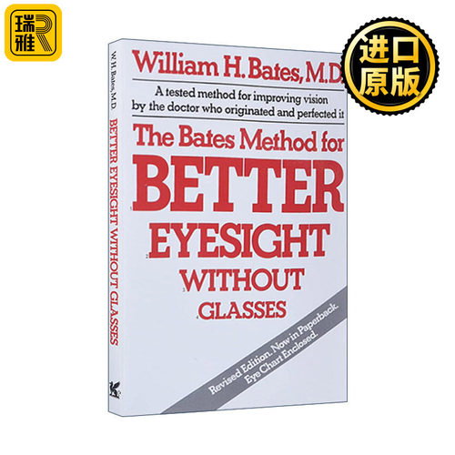 The Bates Method for Better Eyesight Without Glasses 和眼镜说再见 改善视力的贝茨博士护眼法