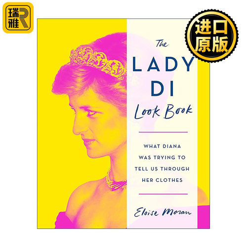 英文原版 The Lady Di Look Book 戴安娜王妃穿搭手册 透过她的衣服 戴安娜王妃想告诉我们什么 精装 英文版 进口英语原版书籍