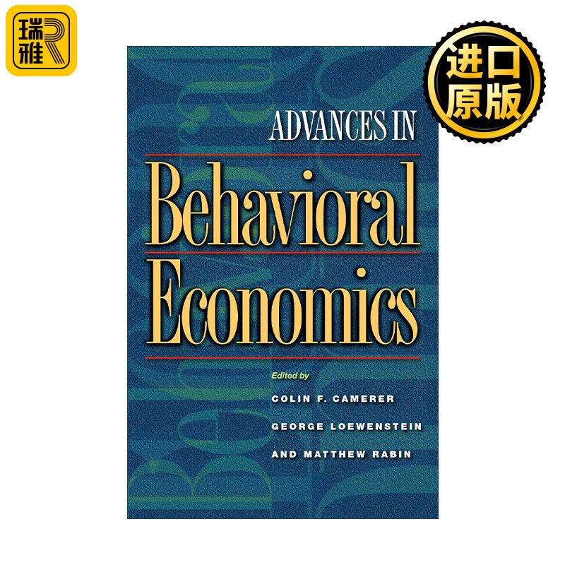 Advances in Behavioral Economics 行为经济学新进展 Colin F. Camerer