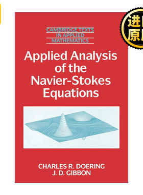 Applied Analysis of the Navier-Stokes Equations 纳维-斯托克斯Navier-Stokes方程应用分析 剑桥应用数学文本系列 英文原版