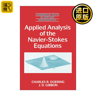 Applied Analysis of the Navier-Stokes Equations 纳维-斯托克斯Navier-Stokes方程应用分析 剑桥应用数学文本系列 英文原版