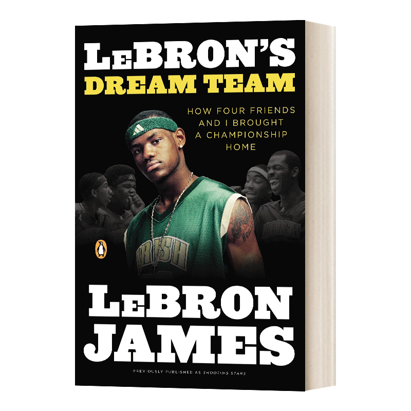 勒布朗詹姆斯的梦之队 英文原版 Lebron's Dream Team 人物传记 英文版 LeBron James;Buzz Bissinger 进口英语原版书籍