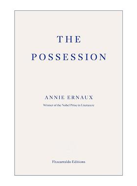 英文原版 The Possession 占据 安妮·埃尔诺 2022诺贝尔文学奖得主 英文版 进口英语原版书籍