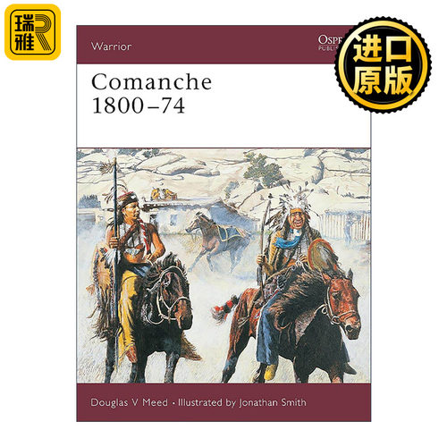 英文原版 Comanche 1800–74 北美印第安科曼奇人 历史上的战士系列 英文版 进口英语原版书籍