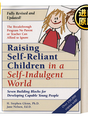 英文原版 Raising Self-Reliant Children in a Self-Indulgent World  second edition 让孩子做自己的主人 第二版 英文版 进口书
