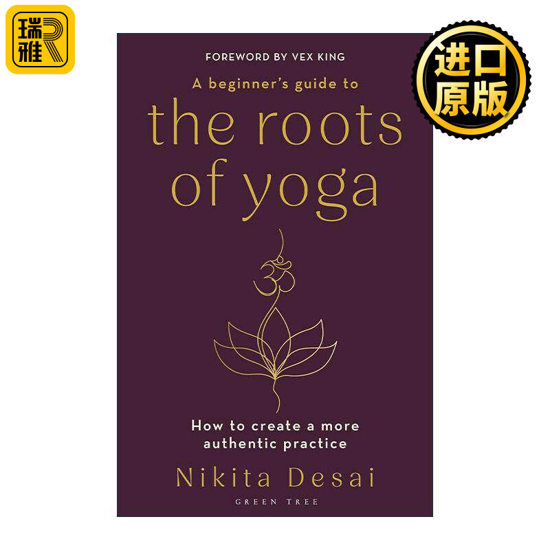英文原版 A Beginner's Guide to the Roots of Yoga 传统瑜伽入门指南 更纯正的瑜伽练习 Nikita Desai 英文版 进口英语原版书籍