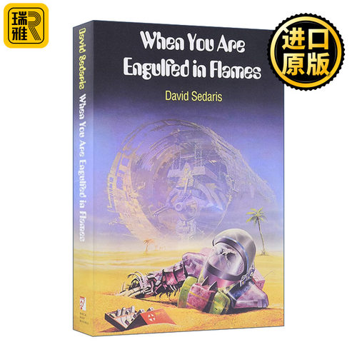 When You Are Engulfed in Flames 荒诞人生 大卫·赛德瑞斯 文集