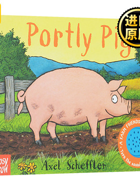 Portly Pig A Farm Friends Sound Book   Axel Scheffler