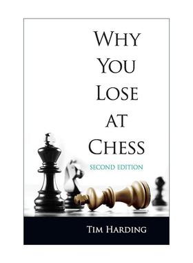 英文原版 Why You Lose at Chess 为什么你会输 第二版 失败棋局分析 国际象棋技巧指南 Tim Harding 英文版 进口英语原版书籍
