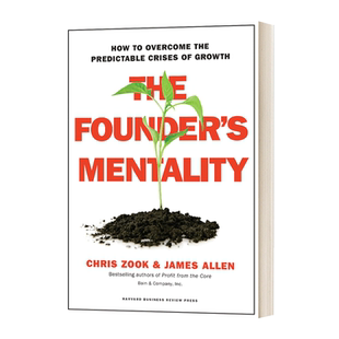 公司创始人心理 如何克服成长的危机预测 英文原版 The Founder's Mentality 创始人精神 英文版 Chris Zook 进口英语原版书籍