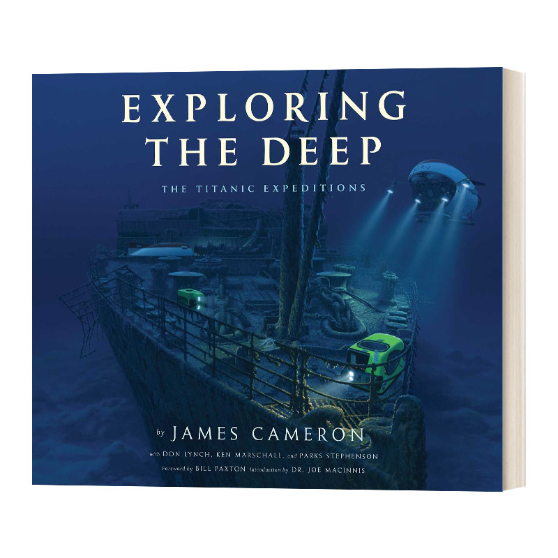 Exploring the Deep 深海探索 泰坦尼克号的秘密 James Cameron  英文原版