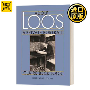 卢斯 英文原版 精装 私人肖像 阿道夫 Portrait Private Loos Adolf