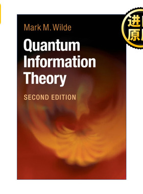 Quantum Information Theory 量子信息论 Mark M. Wilde 精装
