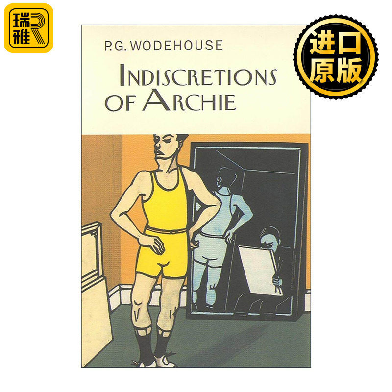 英文原版 Indiscretions of Archie 阿奇的鲁莽事 P.G.伍德豪斯长篇幽默小说 Everyman精装收藏版 英文版 进口英语原版书籍