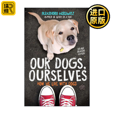 Our Dogs, Ourselves 我们的狗，我们自己 青少年版