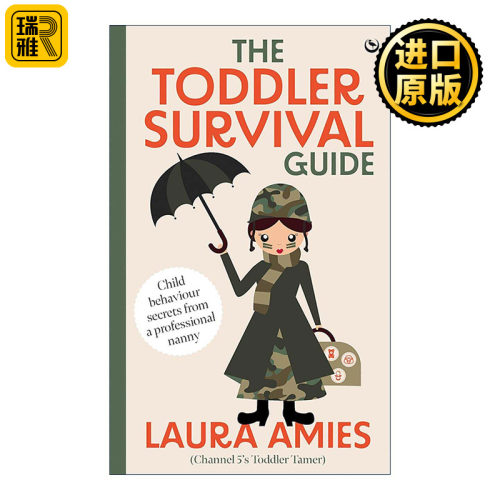 英文原版 The Toddler Survival Guide 幼儿生存指南 幼儿驯服专家育儿技巧 儿童行为 Laura Amies 英文版 进口英语原版书籍