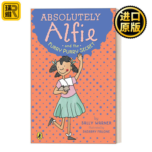 Absolutely Alfie 01: Furry, Purry Secret 绝对的阿尔菲系列01：毛茸茸的秘密 儿童章节桥梁书 Sally Warner
