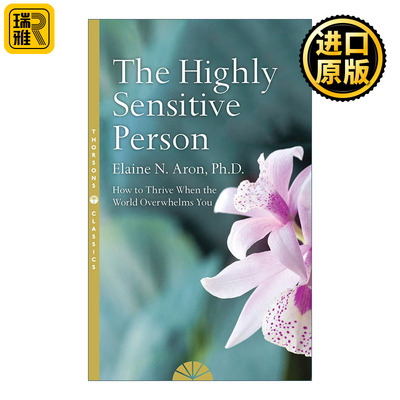 The Highly Sensitive Person 天生敏感 如何面对外界压力 伊莱恩· 阿伦
