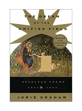 Dream Of The Unified Field 一统旷野之梦 1974-1994年诗选集 1996年普利策诗歌奖