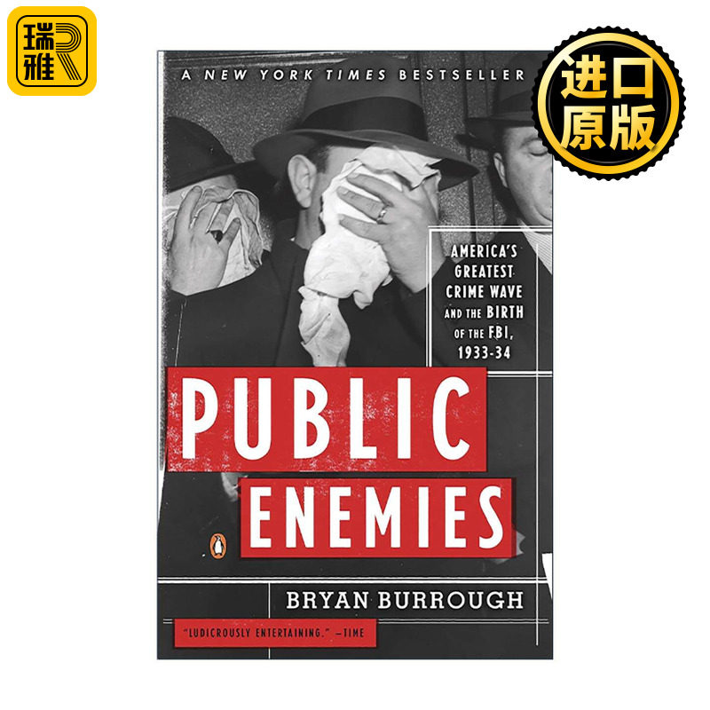 英文原版 Public Enemies 公敌 美国的犯罪浪潮和FBI联邦调查局的诞生 1933-1934年 门口的野蛮人作者布赖恩·伯勒 进口英语书籍