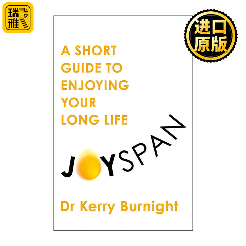 英文原版 Joyspan A Short Guide to Enjoying your Long Life 乐享长寿 战胜年长衰老恐惧 英文版 进口英语原版书籍